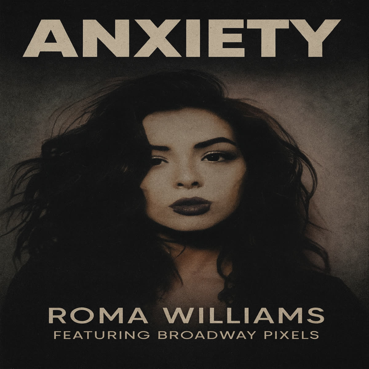 Anxiety cover — Roma Williams featuring Broadway Pixels